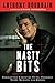 The Nasty Bits: Collected Varietal Cuts, Usable Trim, Scraps, and Bones
