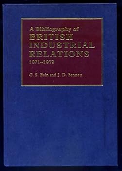 Hardcover A Bibliography of British Industrial Relations 1971-1979 Book