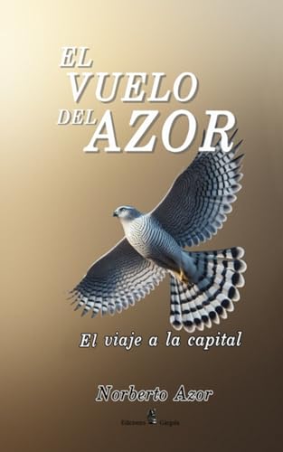 Imagen de El vuelo del AZOR (Libro 2): El viaje a la capital