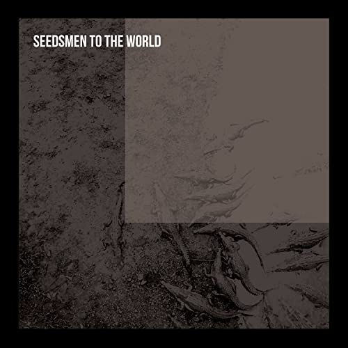Seedsmen To The World [Vinyl]