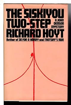 The Siskiyou Two-Step - Book #3 of the John Denson Mystery