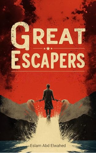 Great Escapers: 100 True Stories of Runaways and Fugitives (Entertainment & Cultural Scandals)