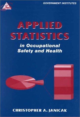 Applied Statistics In Occupational Safety And Health