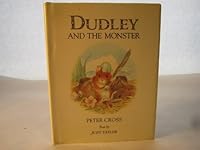 Dudley and the Monster 0399213295 Book Cover