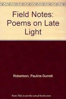 Hardcover Field Notes: Poems on Late Light Book
