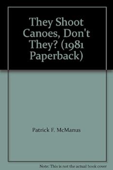 Paperback They Shoot Canoes, Don't They? (1981 Paperback) Book