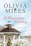 A Hometown Holiday: A Heartwarming Small-Town Christmas Romance (Harmony Cove Book 3)