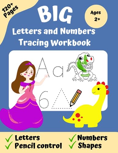 Big Tracing Letters and Numbers Workbook: First Learn to write workbook with Large Alphabets and Numbers, pencil control activities for Preschool, toddlers, Kindergarten