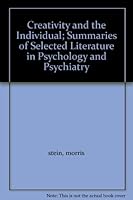 Creativity and the Individual; Summaries of Selected Literature in Psychology and Psychiatry B000NX3ORK Book Cover