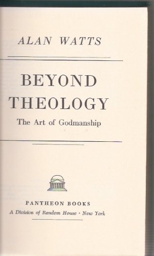 Beyond Theology - The Art of Godmanship B0028OSAD0 Book Cover