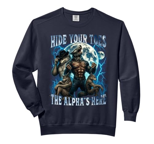 Hide Your Toes The Alpha's Here Funny Alpha Wolf Meme
