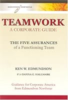 TEAMWORK A Corporate Guide: The Five Assurances of a Functioning Team 1600130240 Book Cover