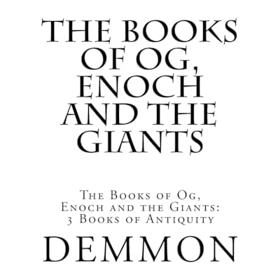 The Books of Og, Enoch and the Giants: The Books of Og, Enoch and the Giants