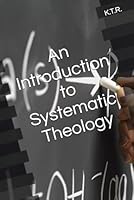 An Introduction to Systematic Theology (Study Lite) 1962134148 Book Cover