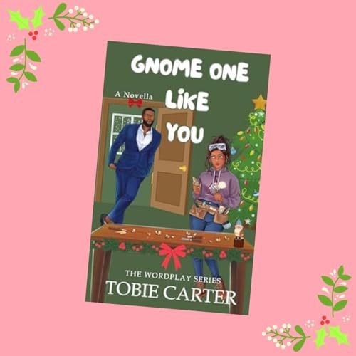 Gnome One Like You (Boobsmas #4)