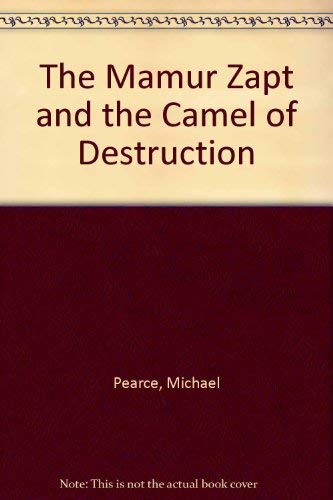 Mamur Zapt and the Camel of Destruction 0002324873 Book Cover