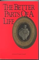 The Better Parts of a Life 0962768715 Book Cover
