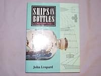 Ships in Bottles: A Modeller's Guide 0713721383 Book Cover