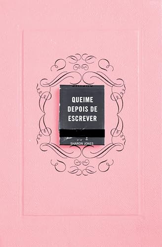 Queime depois de escrever (Rosa)