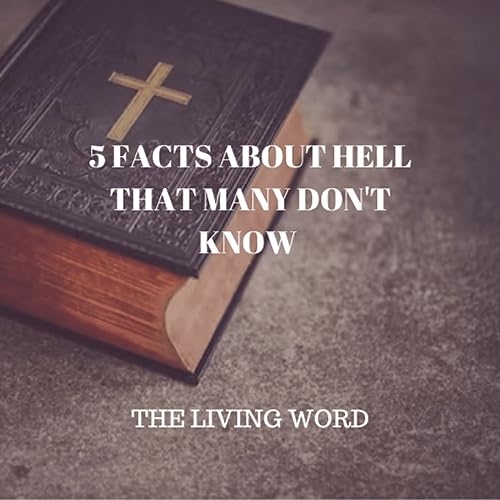 5 Facts About Hell That Many Don't Know