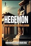 hegemonia significado em portugues  HEGEMÓN: Juicio y Sentencia contra el Estado