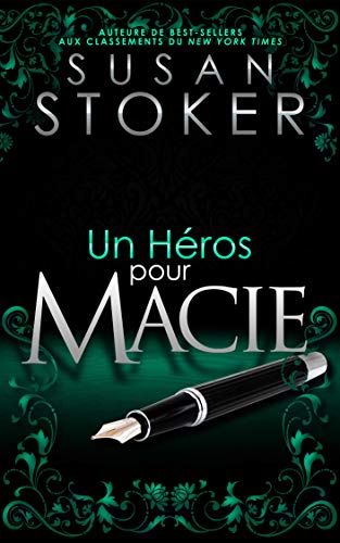 Télécharger Un Héros pour Macie (Delta Force Heroes t. 10) Gratuit
