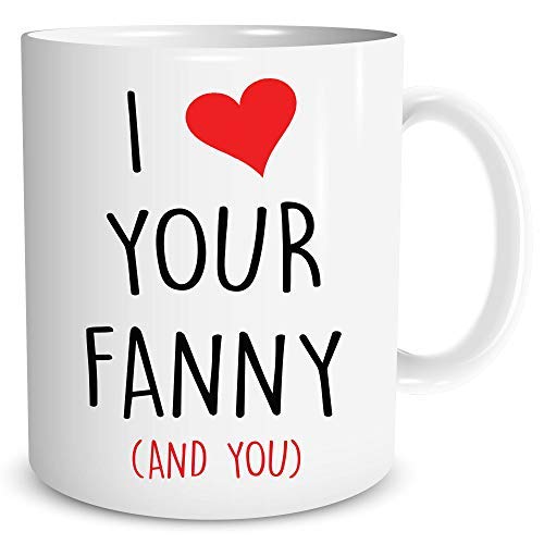 Peachy Antics White Funny Novelty Coffee Mugs I Love Your Fanny And You Gift For Girlfriend Wife Adult Humour Valentines Present Joke Gift Lesbian Wsdmug1193