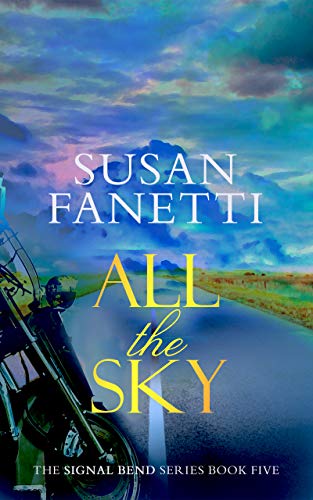 All the Sky (Signal Bend Series Book 5) (English