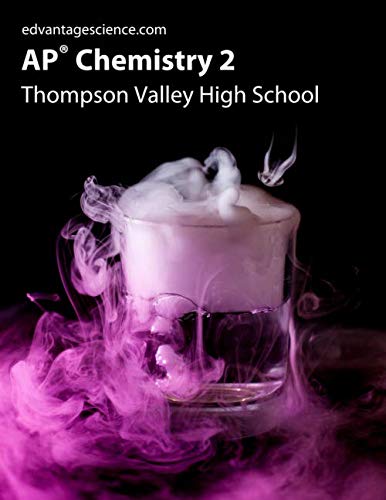 AP Chemistry 2: Thompson Valley High School