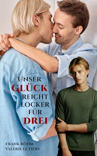 Valerie le Fiery - Unser Gl&uuml;ck reicht locker f&uuml;r 3