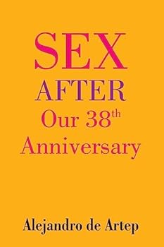 Paperback Sex After Our 38th Anniversary Book