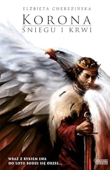 Korona śniegu i krwi - Book #1 of the Odrodzone królestwo
