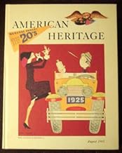 American Heritage: The Magazine of History, August 1965, Volume XVI Number 5