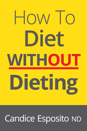 How To Diet Without Dieting