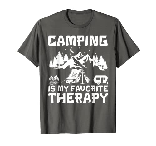 Camping Is My Favorite Therapy Camping Lovers - Funny Camper Camiseta