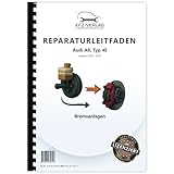  Audi A8 Typ 4E 2002-2010 Bremsanlagen Bremsen System Reparaturanleitung