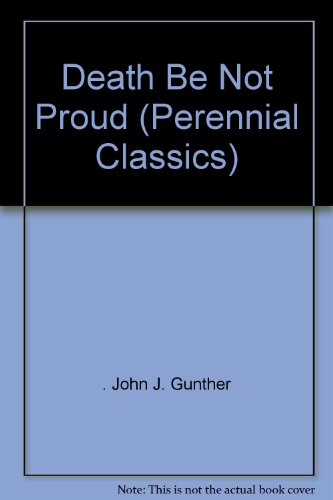 Death Be Not Proud (Perennial Classics) B005KDMY0Q Book Cover