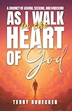 Photo Gallery as i walk in the heart of god: ask seek knock, explore the heart of god (english edition) Photo Gallery as i walk in the heart of god: ask seek knock, explore the heart of god (english edition)