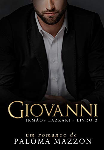 Giovanni | Série Irmãos Lazzari