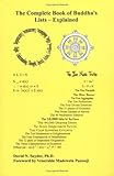 The Complete Book of Buddha's Lists--Explained
