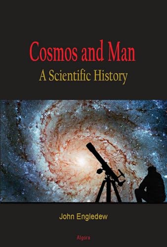 Cosmos and Man: A Scientific History (English Edition)