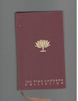 Hardcover The Pema Chordon Collection the Wisdom of No Escape (1994) Book