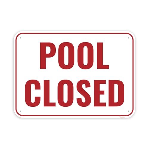 1PC Pool Closed Sign, 14 x 10 Inches - Aluminum