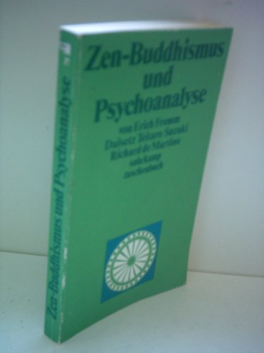 Reich Fromm: Zen-Buddhismus und Psychoanalyse