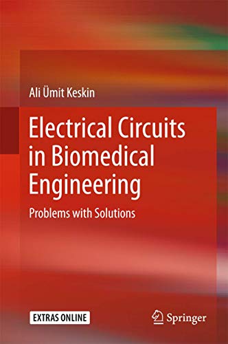 Electrical Circuits In Biomedical Engineering Problems With Solutions (Hb 2017) view 2