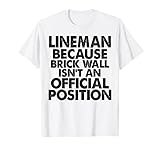 Photo Gallery lineman isn t an official position shirts men lineman gifts maglietta Photo Gallery lineman isn t an official position shirts men lineman gifts maglietta