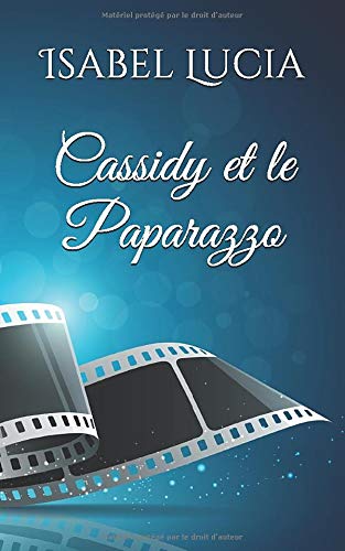 Télécharger Cassidy et le Paparazzo PDF