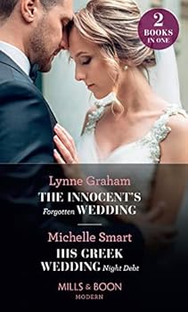 The Innocent's Forgotten Wedding / His Greek Wedding Night Debt