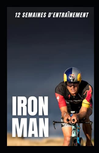 Ironman: 12 semaines d'entraînement
