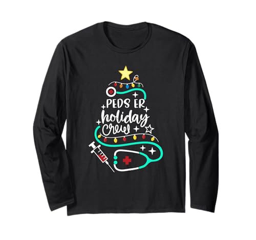 Peds ER Holiday Crew Xmas Peds Emergency Room Nurse Tech Long Sleeve T-Shirt